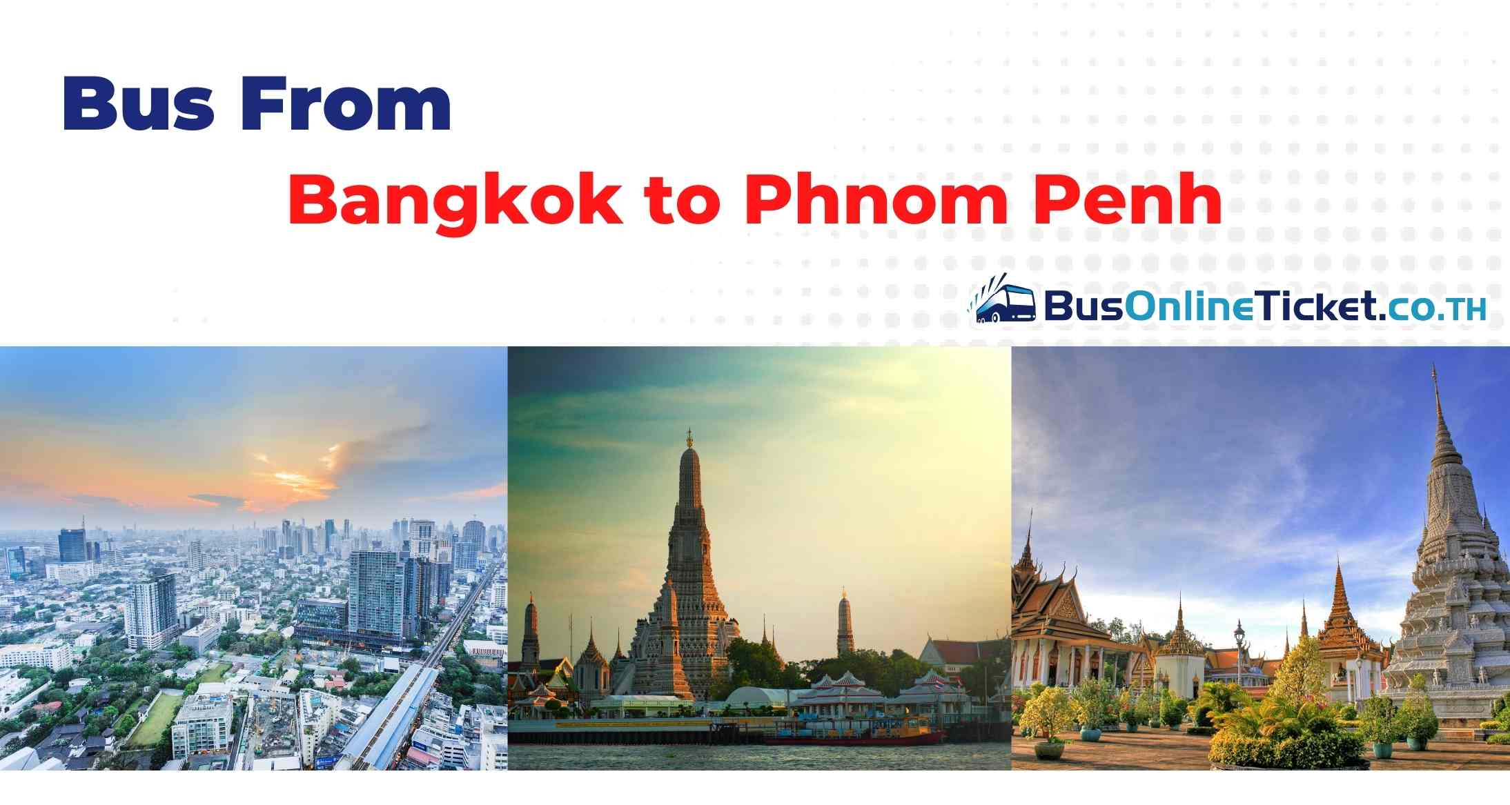 Bangkok to Phnom Penh